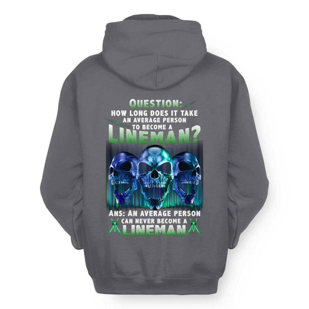 An Average Person Can't Be A Lineman - Skull Design T-Shirt, Hoodie & More - grunx260804-0157