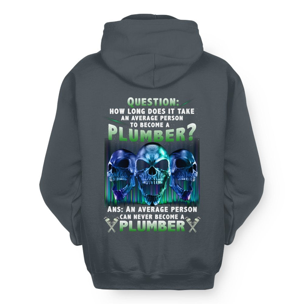 An Average Person Can't Be A Plumber - Skull Design T-Shirt, Hoodie & More - grunx260804-0159