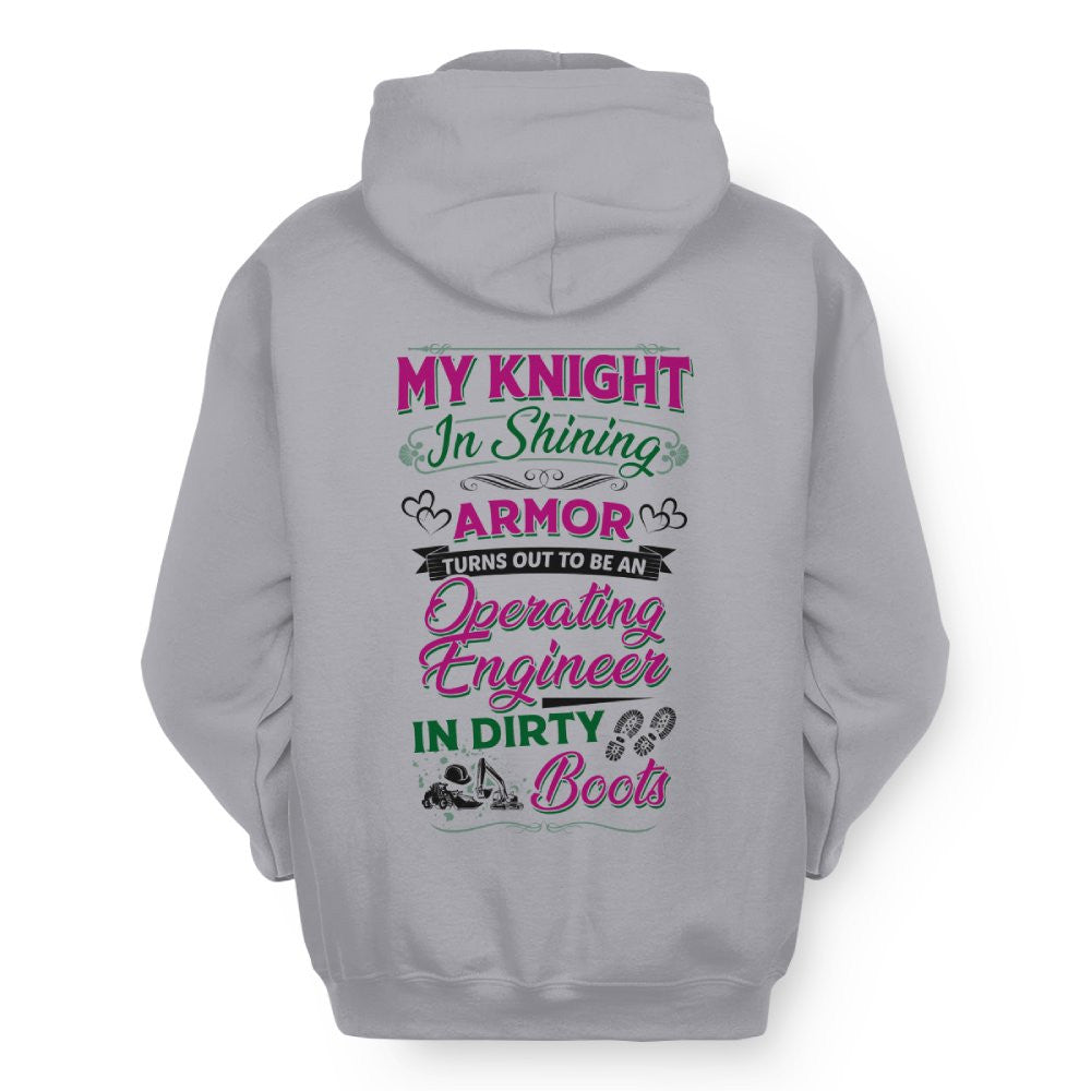 My Knight In Dirty Boots - Operating Engineer Love T-Shirt Hoodie & More - grunx260804-0202