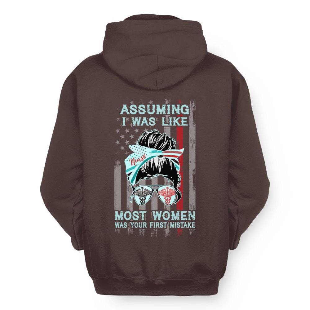 Assuming I Was Like Most Women Nurse Apparel - Bold T-Shirt Hoodie & More - grunx260804-0225