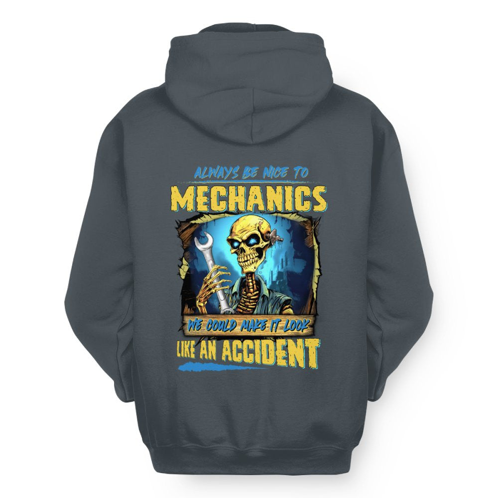 Always Be Nice Mechanics Apparel - Accident Joke T-Shirt Hoodie & More - grunx260804-0101