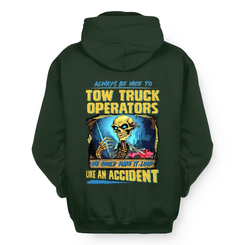 Always Be Nice Tow Truck Operator Apparel - Funny Skull T-Shirt Hoodie & More - grunx260804-0118