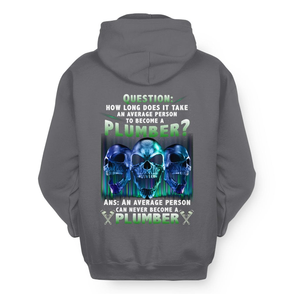 An Average Person Can't Be A Plumber - Skull Design T-Shirt, Hoodie & More - grunx260804-0159