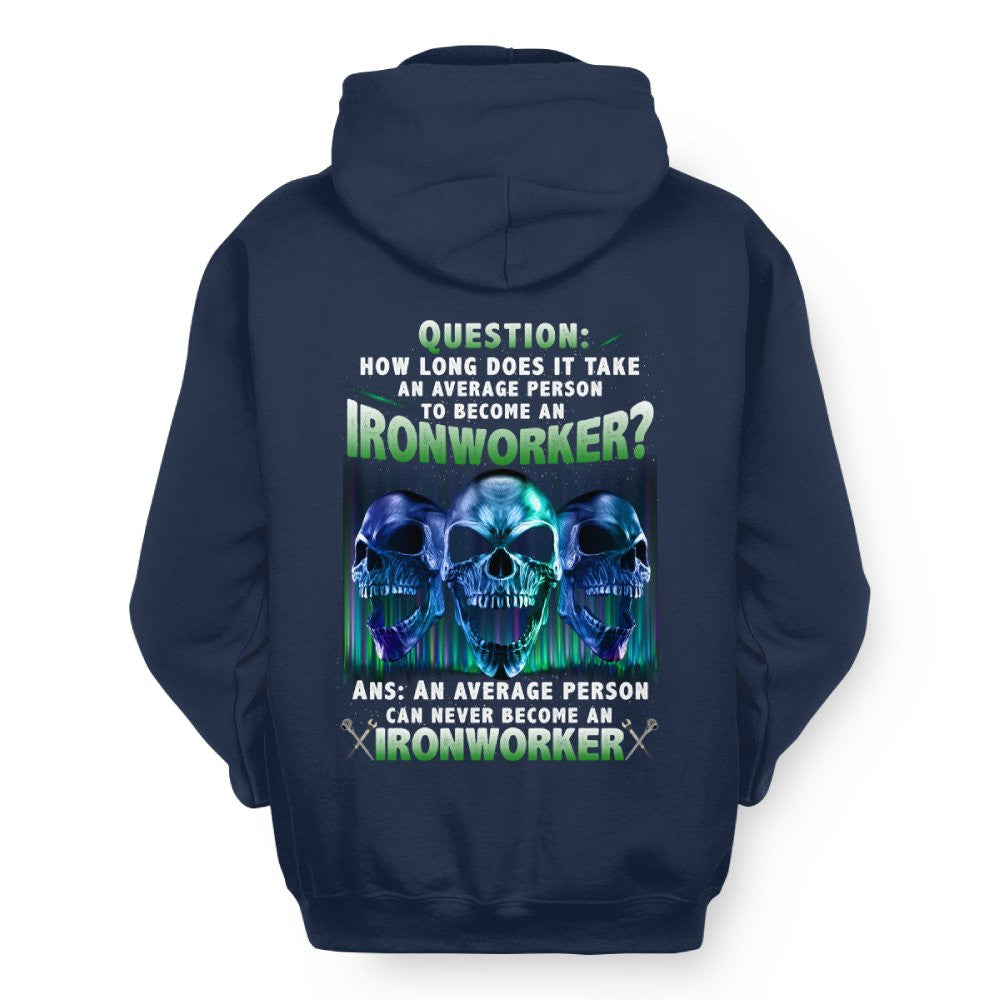 An Average Person Can't Be An Ironworker - Skull Design T-Shirt, Hoodie & More - grunx260804-0160