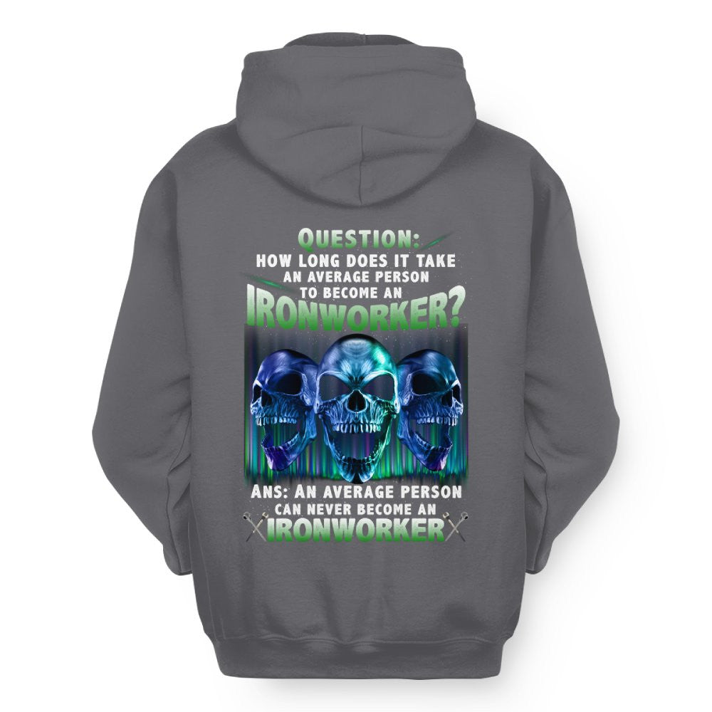 An Average Person Can't Be An Ironworker - Skull Design T-Shirt, Hoodie & More - grunx260804-0160