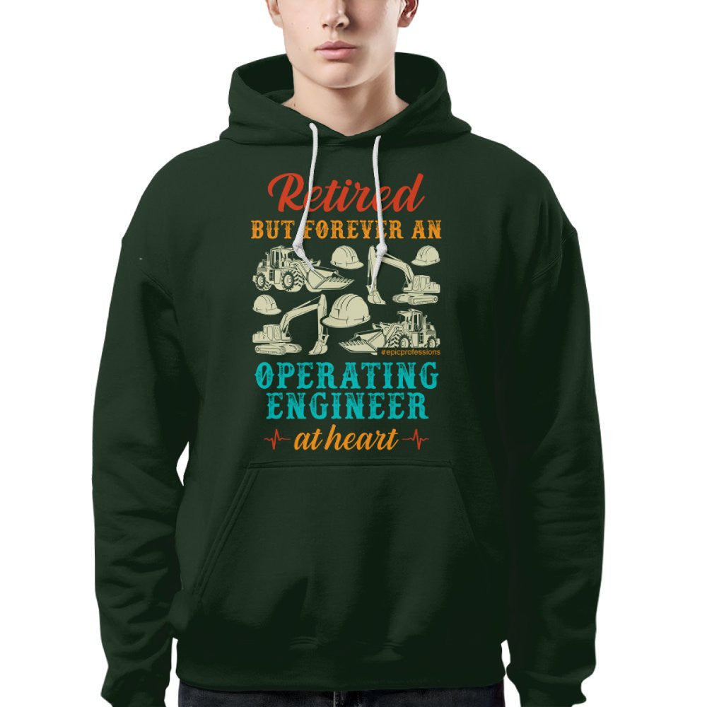Retired But Forever Operating Engineer - Work Pride T-Shirt Hoodie & More - grunx260804-0229