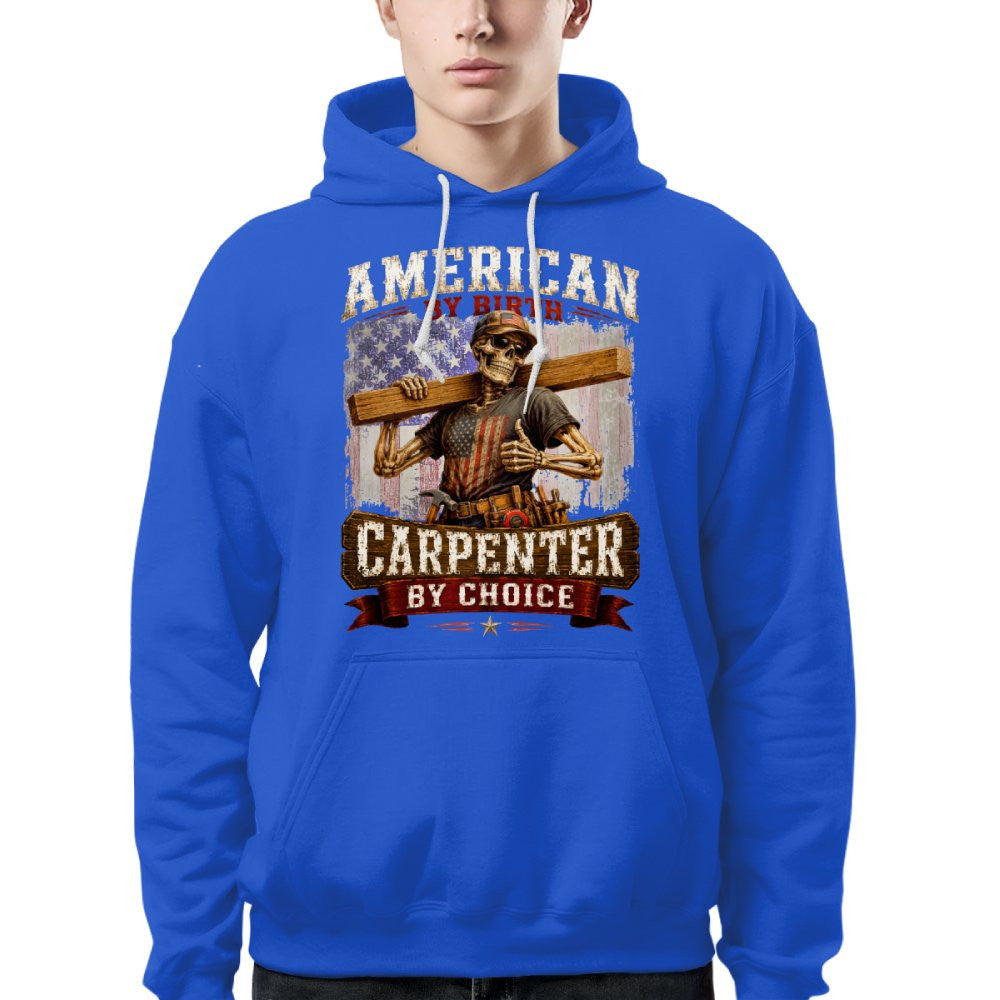 American By Birth Carpenter Patriotic T-Shirt Hoodie & More - grunx260804-0125