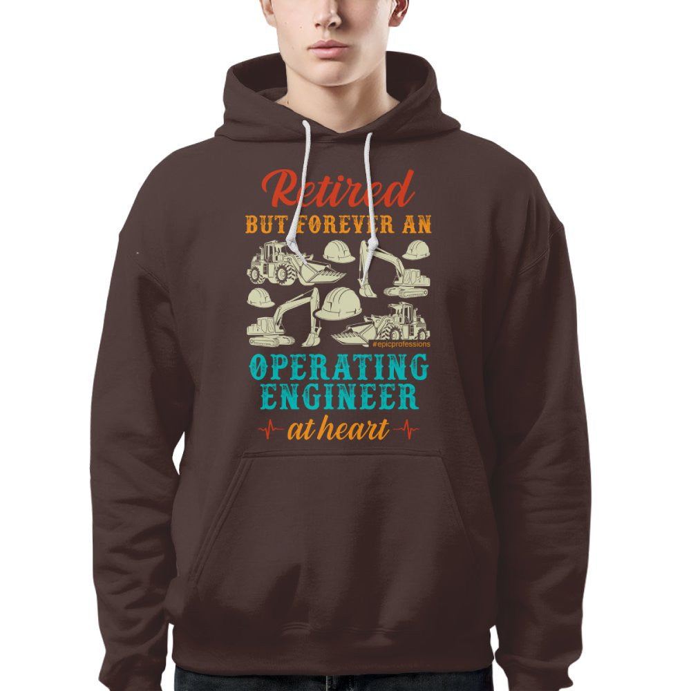 Retired But Forever Operating Engineer - Work Pride T-Shirt Hoodie & More - grunx260804-0229