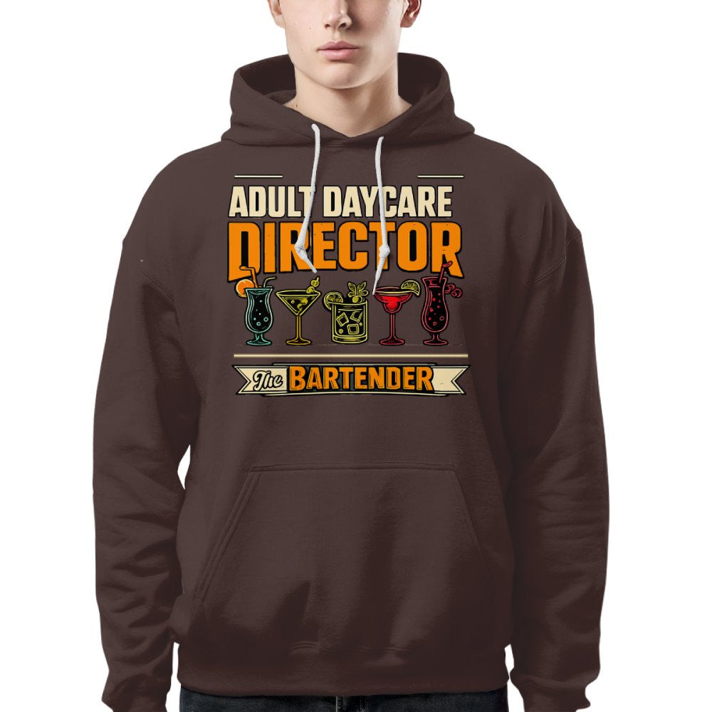 Adult Daycare Director Bartender Apparel - T-Shirt Hoodie & More - grunx260804-0078