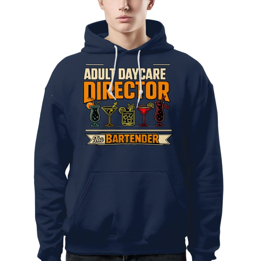Adult Daycare Director Bartender Apparel - T-Shirt Hoodie & More - grunx260804-0078
