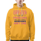 99 Problems Correctional Officer - Ain't One Quote T-Shirt, Hoodie & More - grunx260804-0061