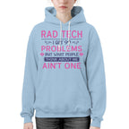 99 Problems Rad Tech Quote Apparel - T-Shirt, Hoodie & More - grunx260804-0062
