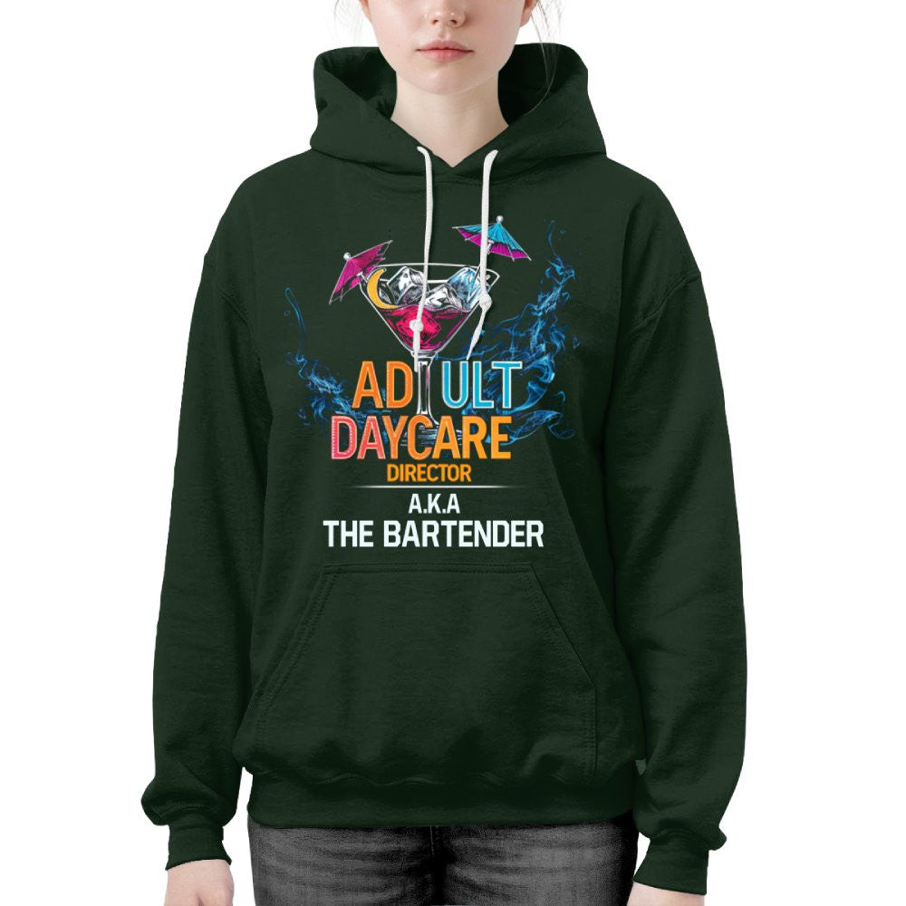 Adult Daycare Director Bartender Hoodie - Funny Bar T-Shirt, Hoodie & More - grunx260804-0079