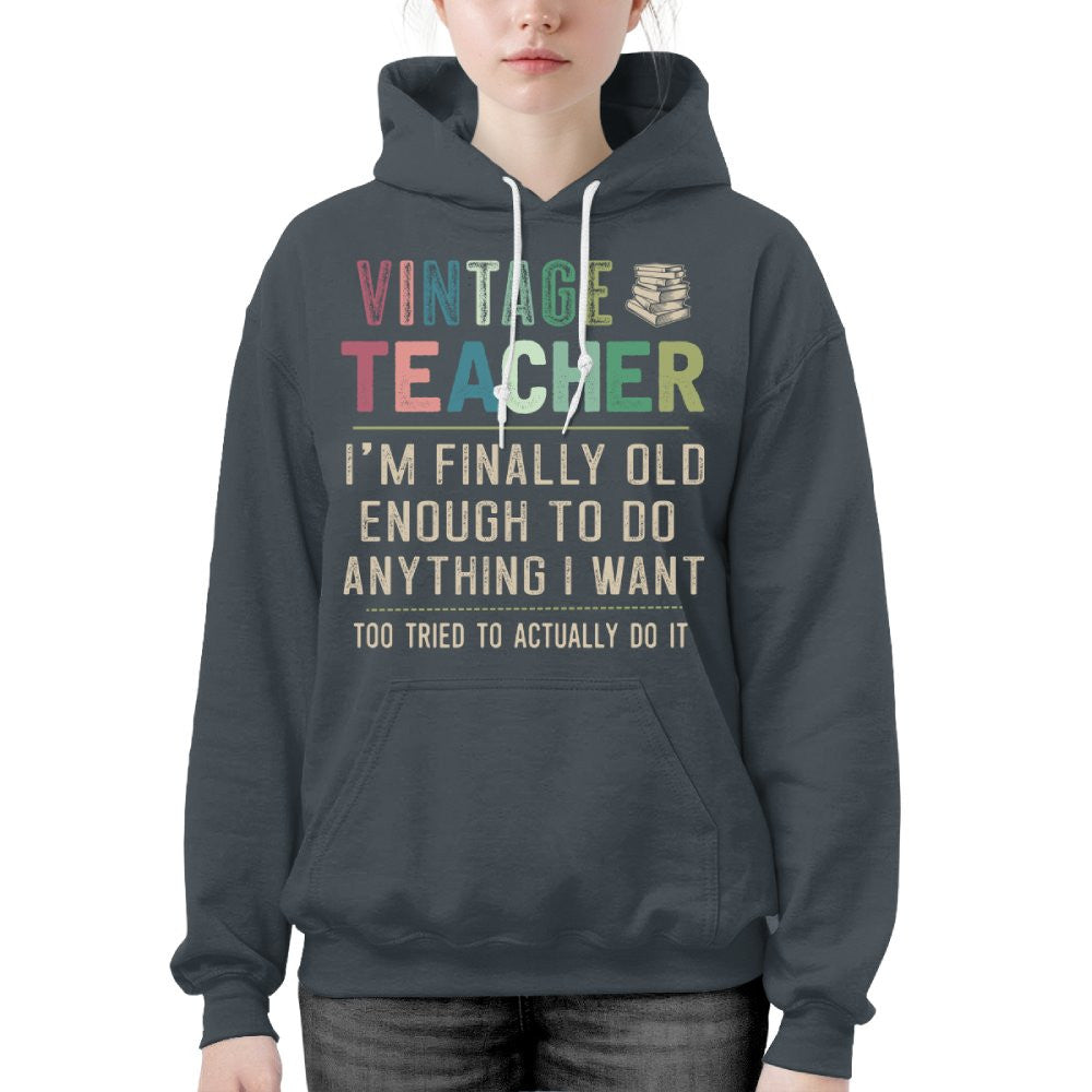 Vintage Teacher - Funny Aging Educator Quote T-Shirt, Hoodie & More - grunx260804-0065