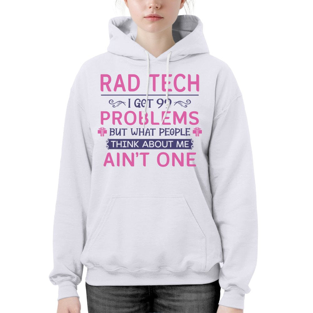 99 Problems Rad Tech Quote Apparel - T-Shirt, Hoodie & More - grunx260804-0062