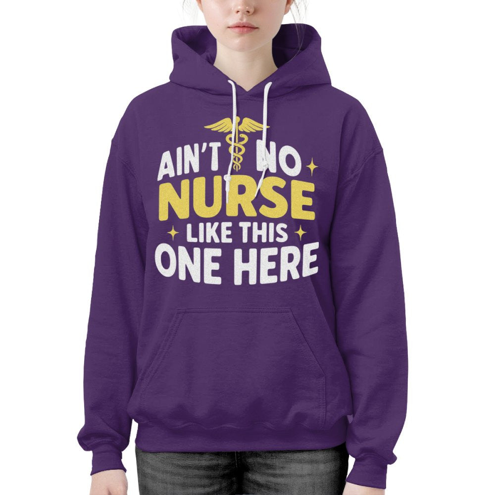Ain't No Nurse Like This One Here Apparel - Bold Nurse Pride T-Shirt, Hoodie & More - grunx260804-0082