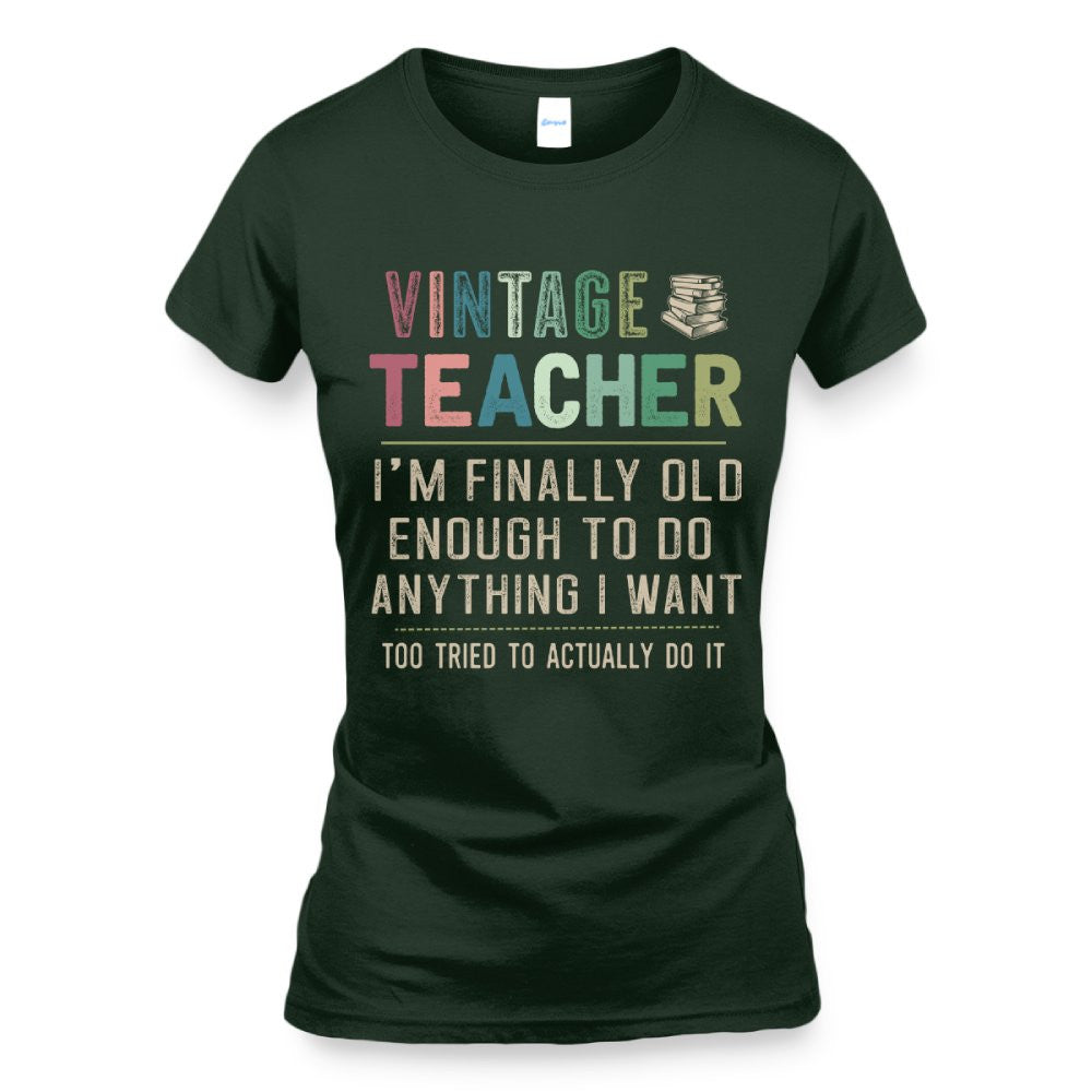 Vintage Teacher - Funny Aging Educator Quote T-Shirt, Hoodie & More - grunx260804-0065
