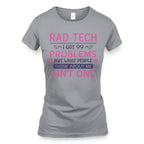 99 Problems Rad Tech Quote Apparel - T-Shirt, Hoodie & More - grunx260804-0062