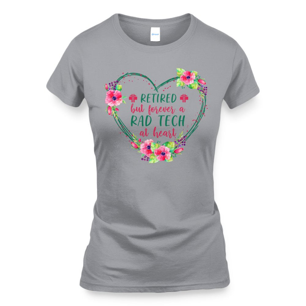 Retired But Forever A Rad Tech At Heart T-Shirt Hoodie & More - grunx260804-0226