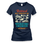 Retired But Forever Operating Engineer - Work Pride T-Shirt Hoodie & More - grunx260804-0229
