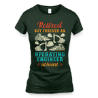 Retired But Forever Operating Engineer - Work Pride T-Shirt Hoodie & More - grunx260804-0229