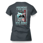 Assuming I Was Like Most Women Nurse Apparel - Bold T-Shirt Hoodie & More - grunx260804-0225