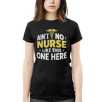 Ain't No Nurse Like This One Here Apparel - Bold Nurse Pride T-Shirt, Hoodie & More - grunx260804-0082