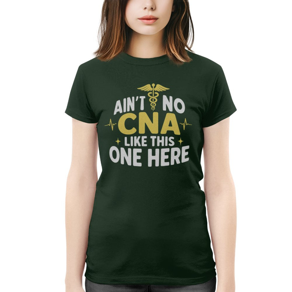 Ain't No CNA Like This One Here Apparel - Bold CNA Pride T-Shirt, Hoodie & More - grunx260804-0081