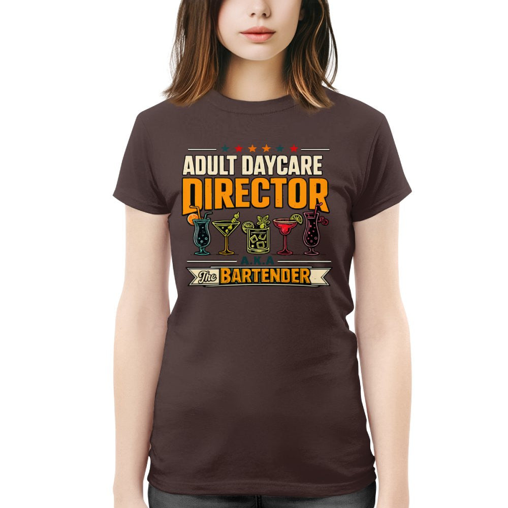 Adult Daycare Director Bartender Apparel - T-Shirt Hoodie & More - grunx260804-0077