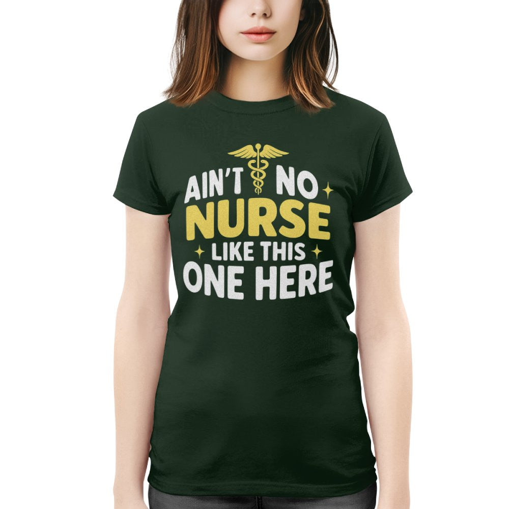 Ain't No Nurse Like This One Here Apparel - Bold Nurse Pride T-Shirt, Hoodie & More - grunx260804-0082