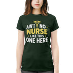 Ain't No Nurse Like This One Here Apparel - Bold Nurse Pride T-Shirt, Hoodie & More - grunx260804-0082