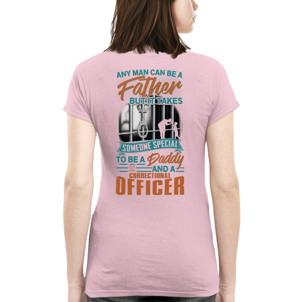 Any Man Can Be A Father - Correctional Officer Daddy T-Shirt, Hoodie & More - grunx260804-0067