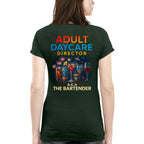 Adult Daycare Director Bartender Apparel - Funny T-Shirt, Hoodie & More - grunx260804-0076