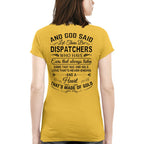 And God Said Dispatchers Made Of Gold - Dispatcher Pride T-Shirt, Hoodie & More - grunx260804-0166