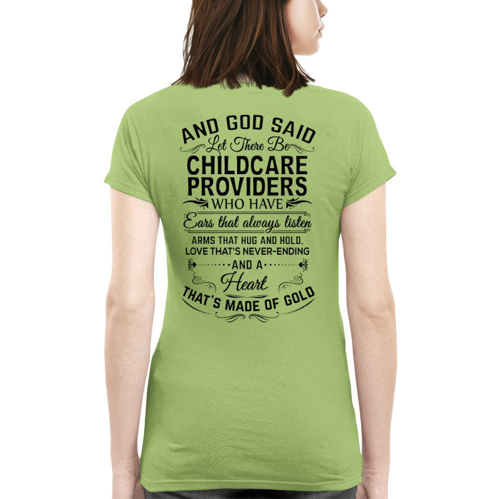 And God Said Let There Be Childcare Providers - Apparel T-Shirt, Hoodie & More - grunx260804-0167