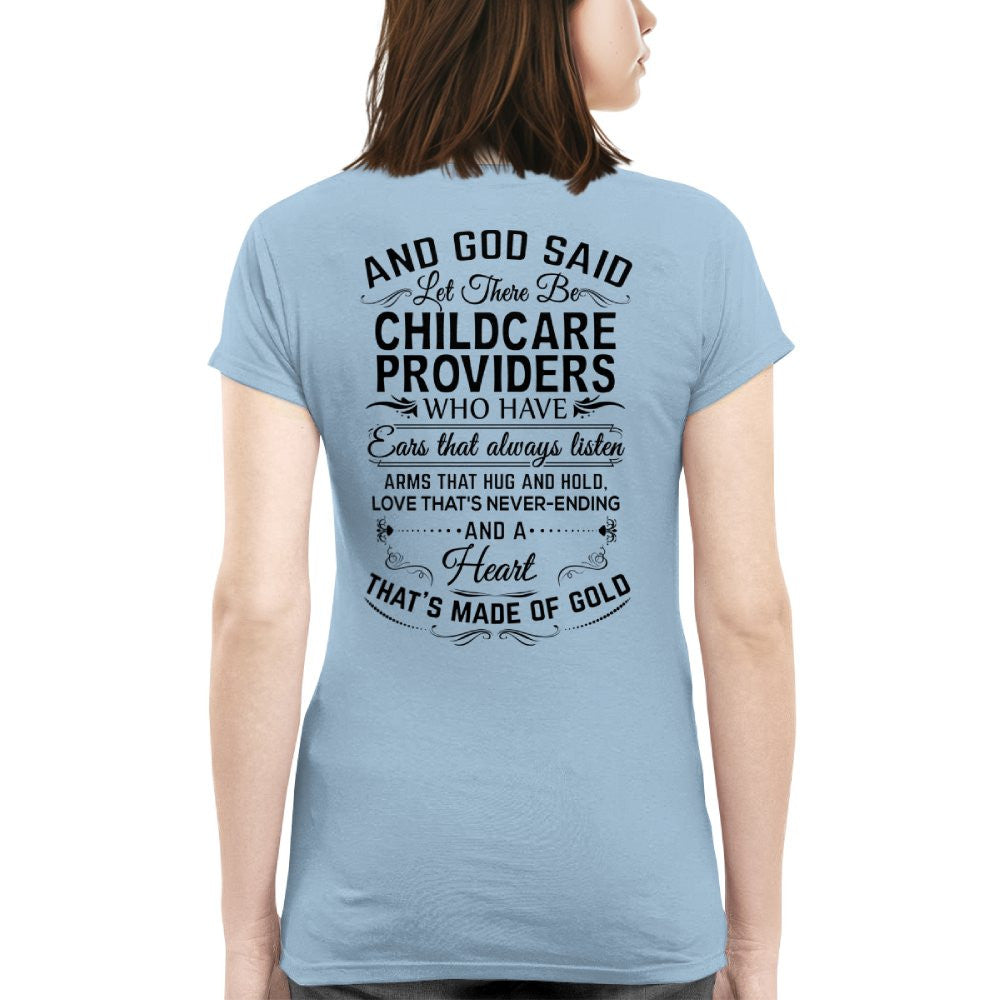 And God Said Let There Be Childcare Providers - Apparel T-Shirt, Hoodie & More - grunx260804-0167