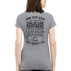 And God Said Let There Be Childcare Providers - Apparel T-Shirt, Hoodie & More - grunx260804-0167
