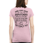 And God Said Dispatchers Made Of Gold - Dispatcher Pride T-Shirt, Hoodie & More - grunx260804-0166