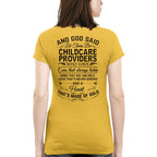 And God Said Let There Be Childcare Providers - Apparel T-Shirt, Hoodie & More - grunx260804-0167