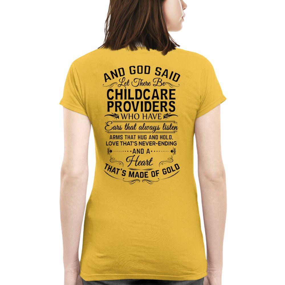 And God Said Let There Be Childcare Providers - Apparel T-Shirt, Hoodie & More - grunx260804-0167