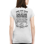 And God Said Let There Be Childcare Providers - Apparel T-Shirt, Hoodie & More - grunx260804-0167