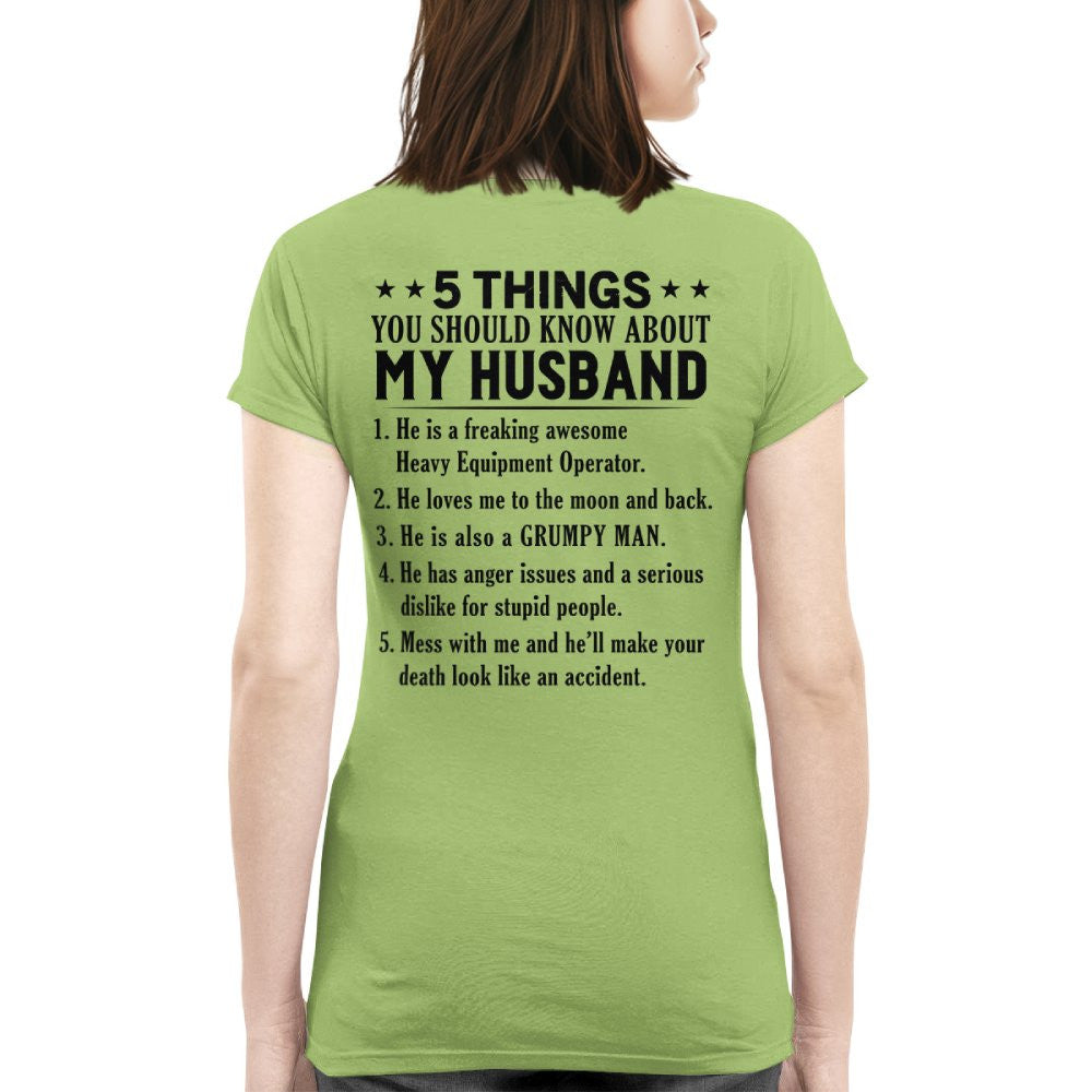 5 Things You Should Know About My Husband Heavy Equipment Operator Apparel - Funny Gift T-Shirt, Hoodie & More - grunx260804-0023