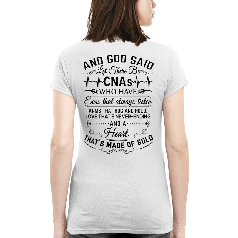 And God Said CNAs Made Of Gold - CNA Appreciation T-Shirt, Hoodie & More - grunx260804-0165