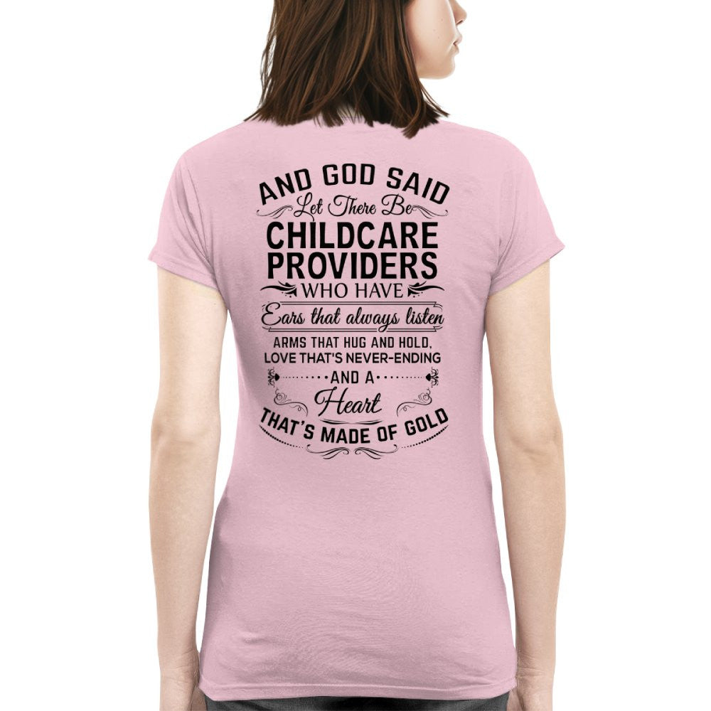 And God Said Childcare Providers Made Of Gold - Appreciation T-Shirt, Hoodie & More - grunx260804-0163