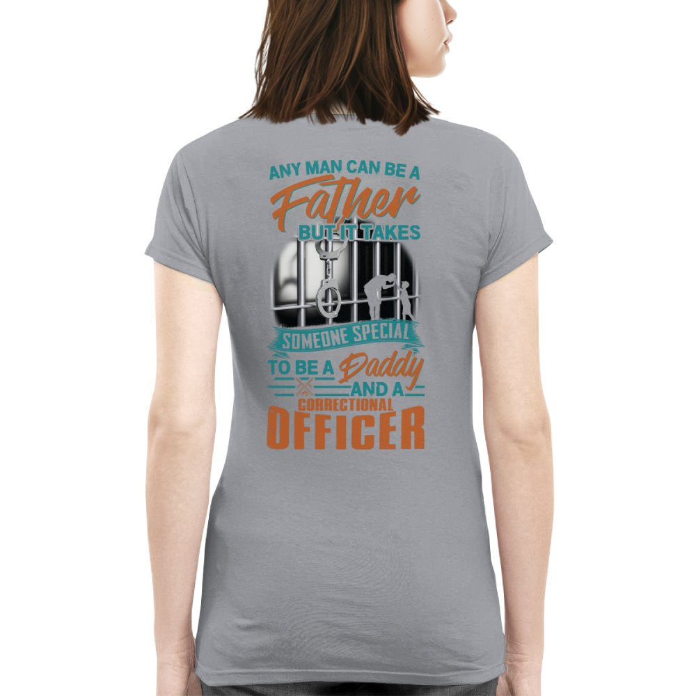 Any Man Can Be A Father - Correctional Officer Daddy T-Shirt, Hoodie & More - grunx260804-0067