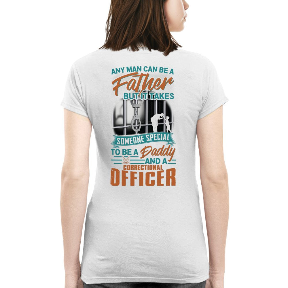 Any Man Can Be A Father - Correctional Officer Daddy T-Shirt, Hoodie & More - grunx260804-0067