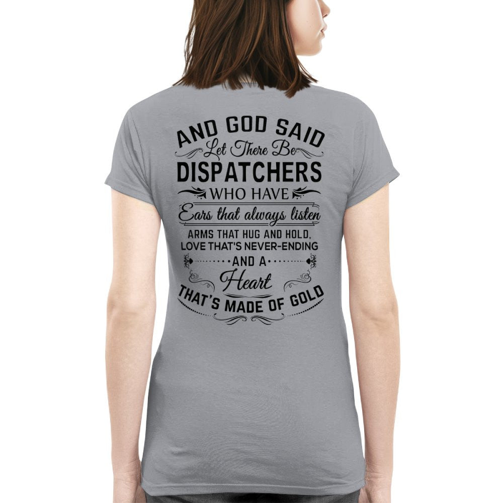 And God Said Dispatchers Made Of Gold - Dispatcher Pride T-Shirt, Hoodie & More - grunx260804-0166