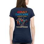 Adult Daycare Director Bartender Apparel - Funny T-Shirt, Hoodie & More - grunx260804-0076