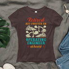 Retired But Forever Operating Engineer - Work Pride T-Shirt Hoodie & More - grunx260804-0229