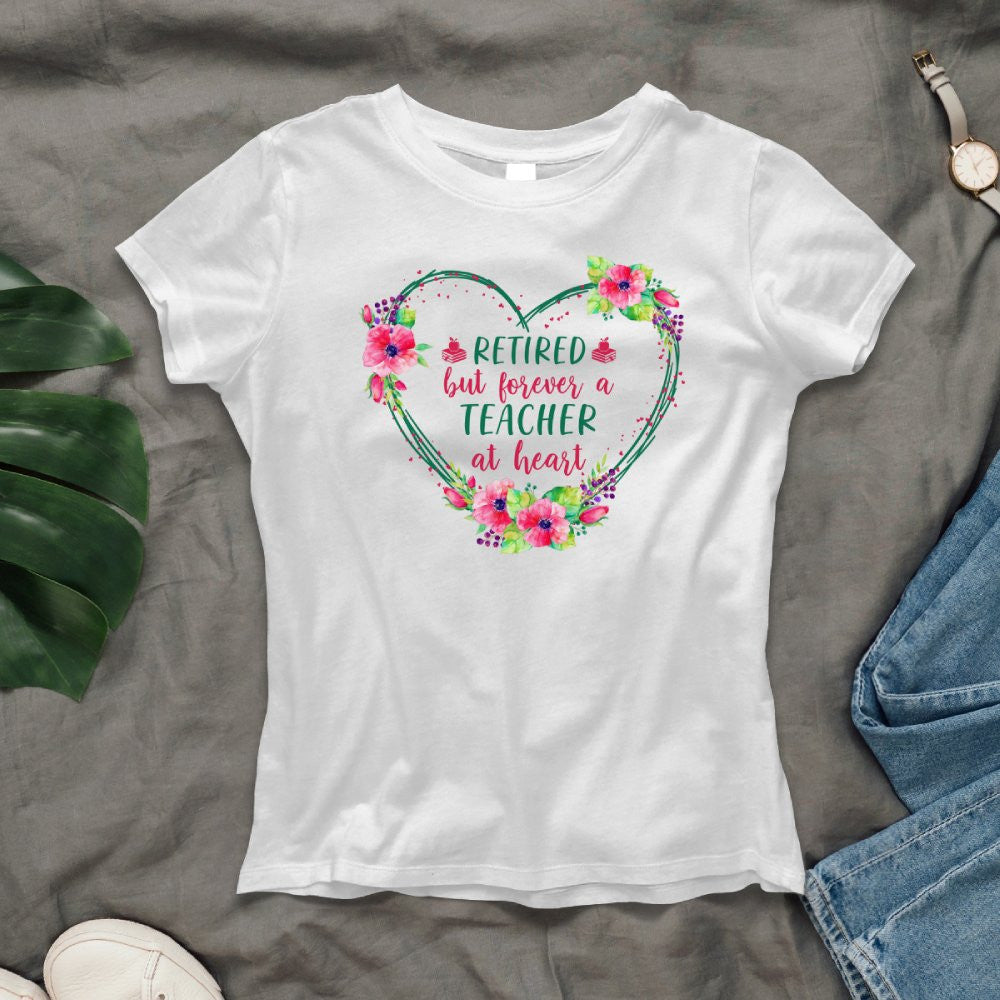 Forever A Teacher - Floral Heart Retired Educator T-Shirt, Hoodie & More - grunx260804-0227